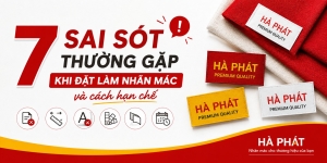 7 Sai sót thường gặp khi đặt làm nhãn mác và cách hạn chế.